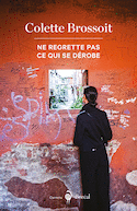 Ne regrette pas ce qui se dérobe